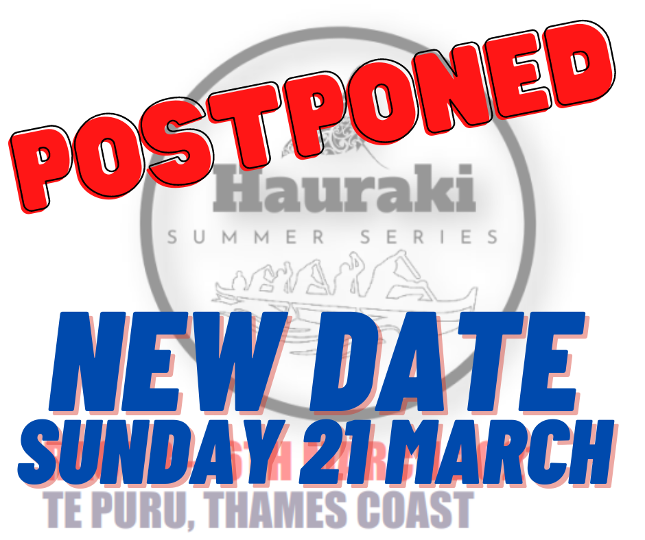 POSTPONED + NEW DATE: Hauraki Series Race 3 Te Puru